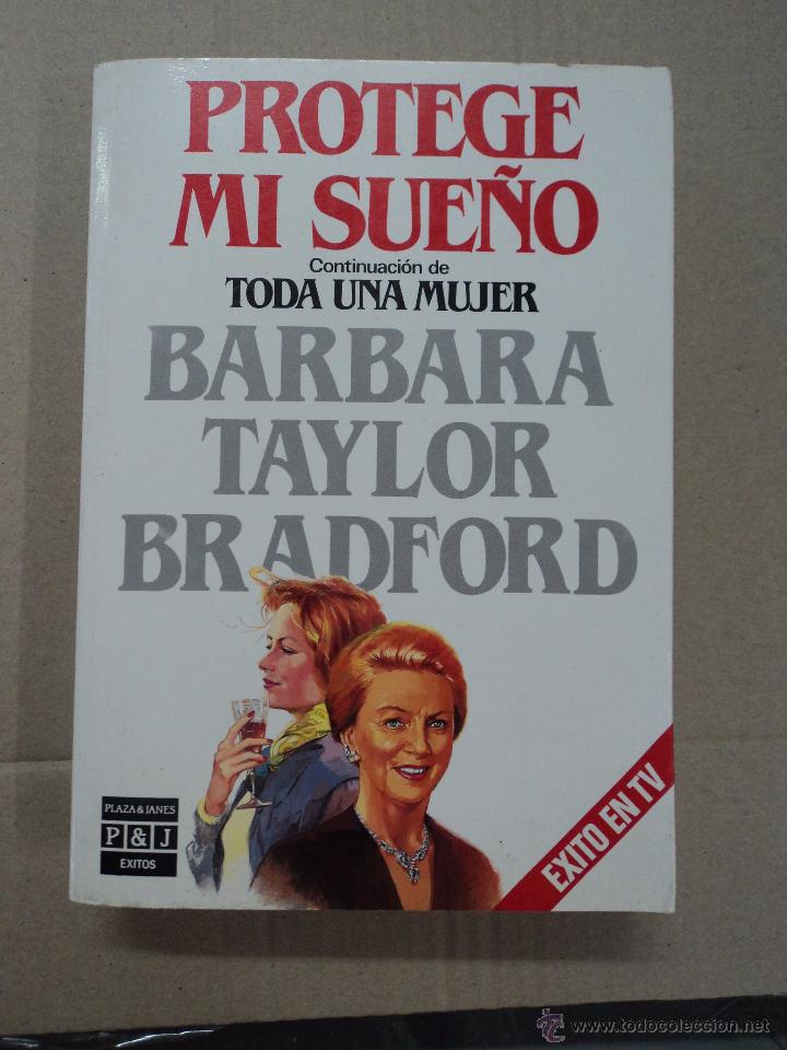 Libros: Protege mi sue&ntilde;o - Barbara Taylor Bradford - Foto 1