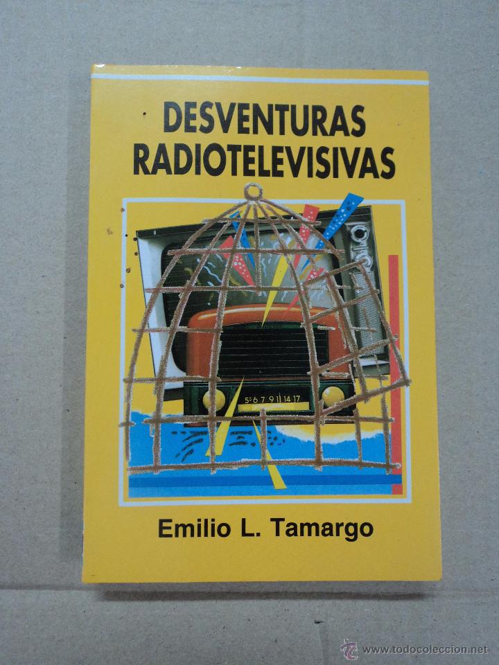Libros: Desventuras Radiotelevisivas - Emilio L. Tamargo - Foto 1