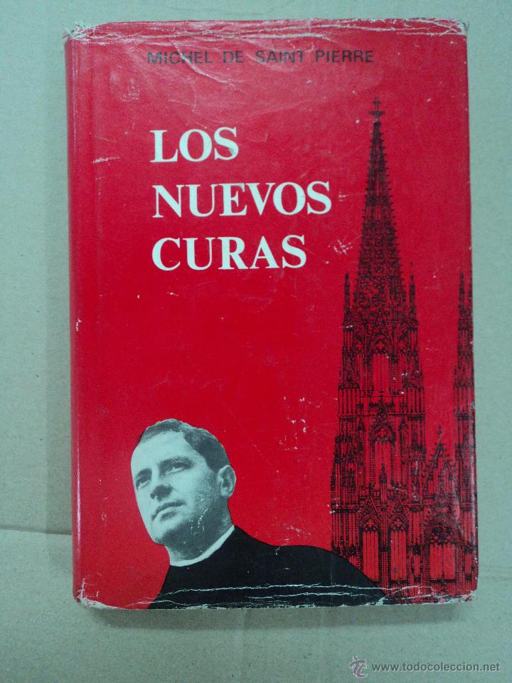 Libros: Los nuevos curas - Michel de Saint Pierre - Foto 1