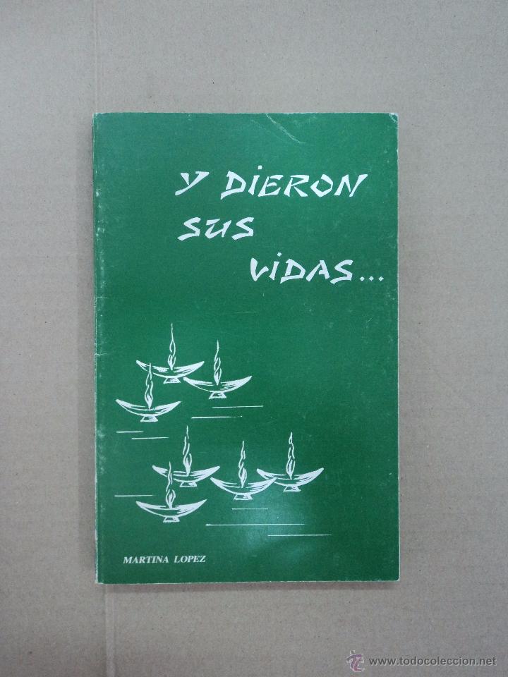 Libros: Y dieron sus vidas- Martina L&oacute;pez - Foto 1