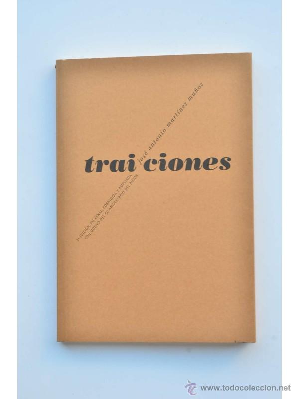 Libros: Traiciones - MART&Iacute;NEZ MU&Ntilde;OZ, Jos&eacute; Antonio - Foto 1