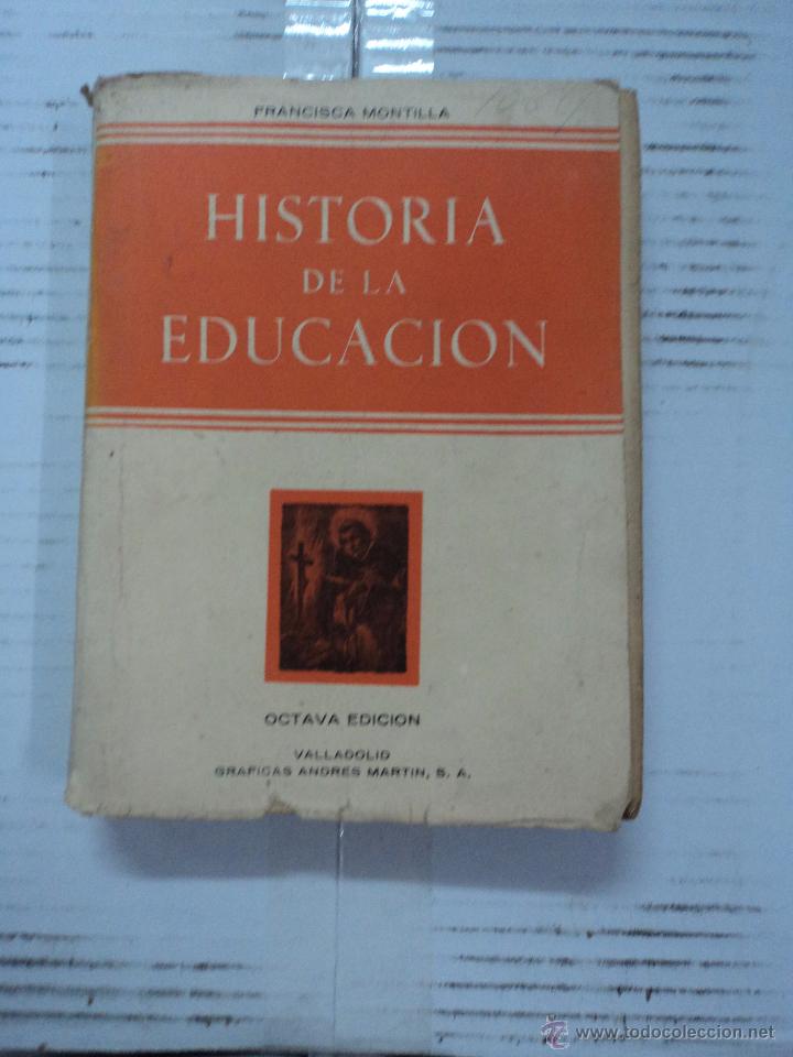 Libros: Historia de la Educaci&oacute;n - Francisca Montilla - Foto 1