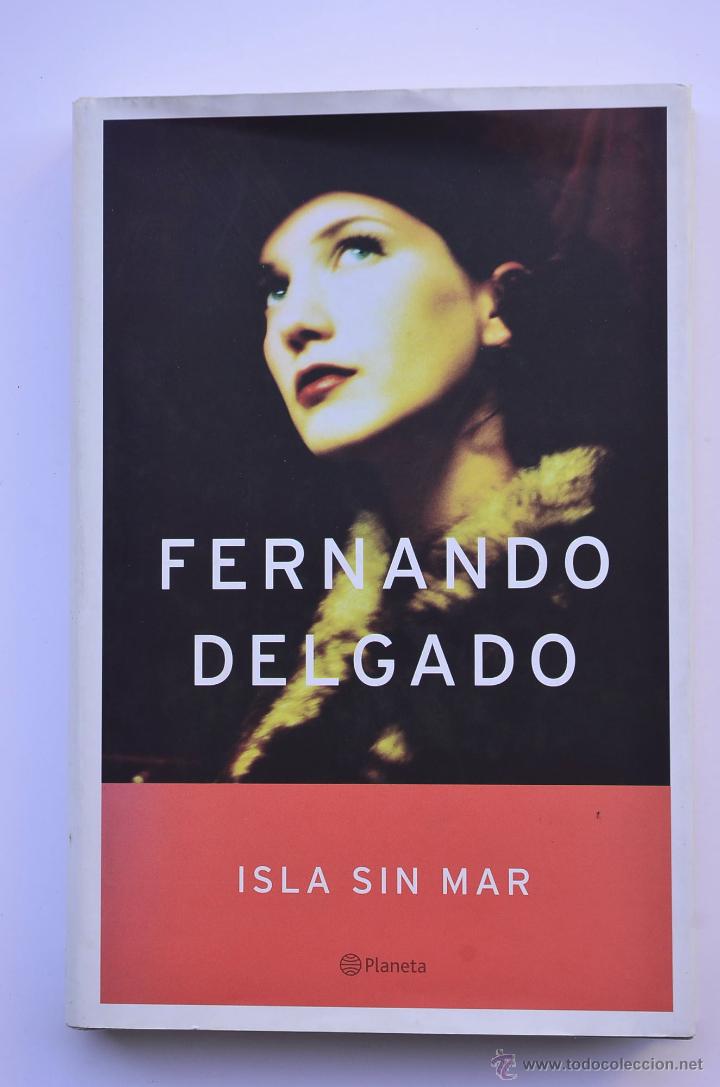 Libros: Isla sin mar - DELGADO, Fernando - Foto 1