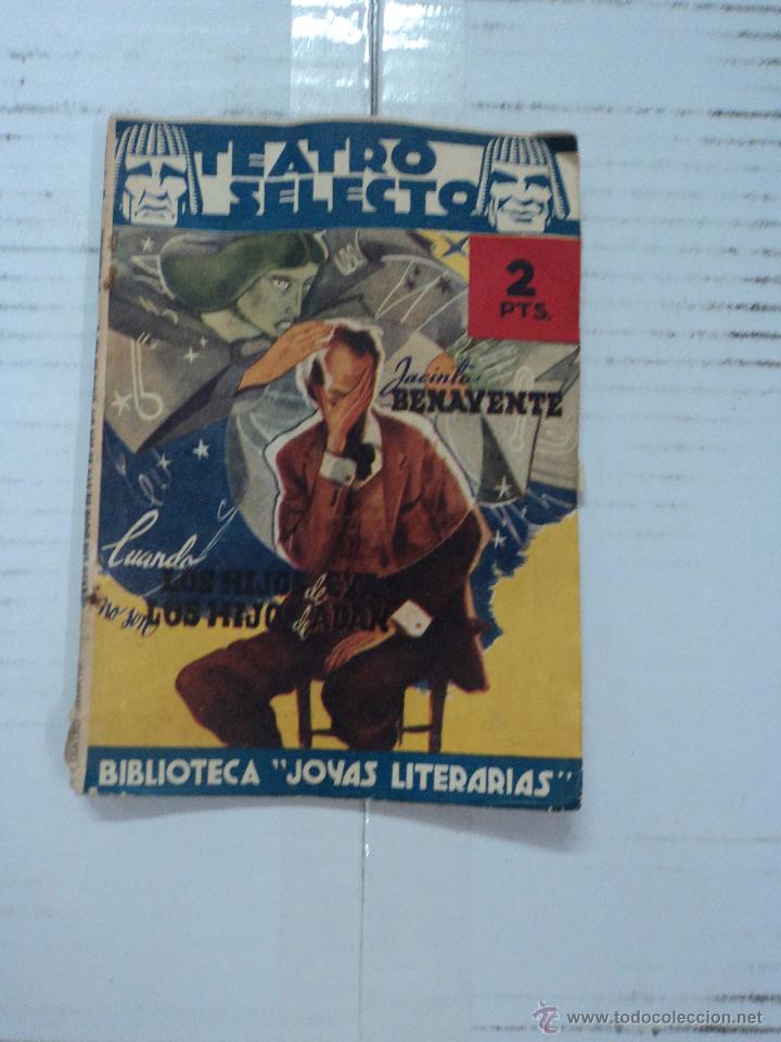 Libros: Cuando los hijos de Eva no son los de Adan - Jacinto Benavente - Teatro Selecto - Foto 1