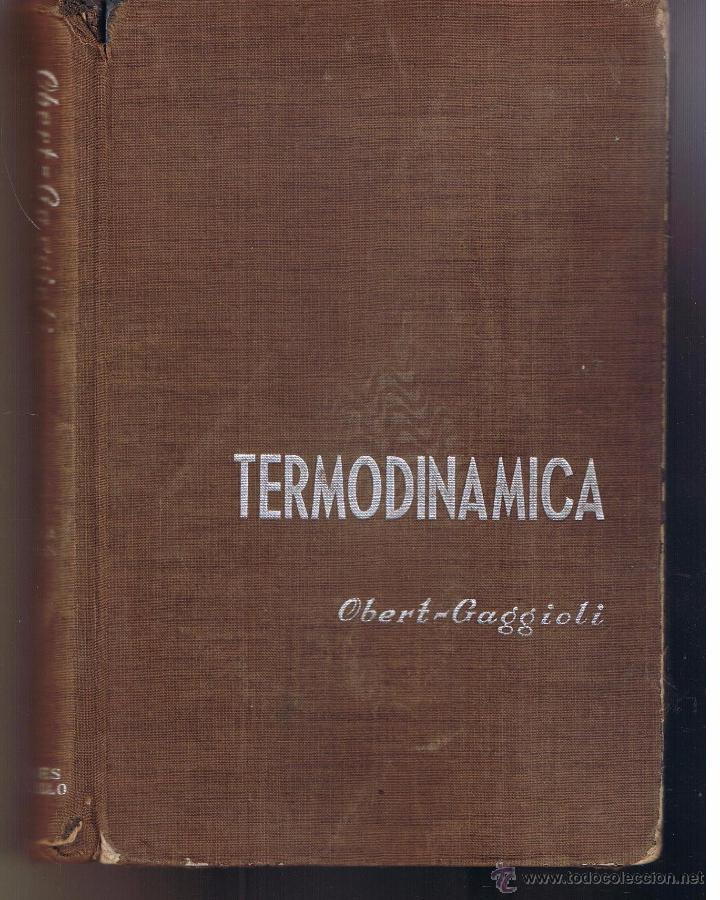 Libros: TERMODINAMICA. OBERT - GAGGIOLI. EDICIONES DEL CASTILLO 1965.  (P/B9) - Foto 1