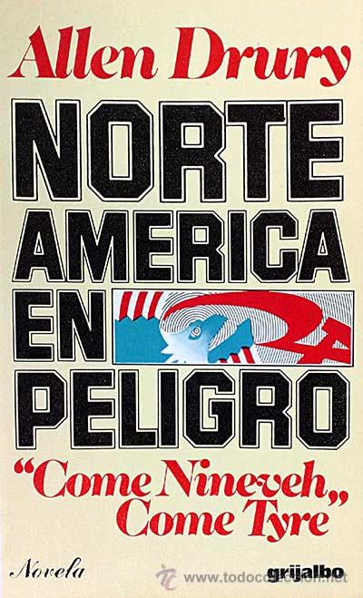 Libros: Norte Am&eacute;rica en Peligro - Allen Drury - Foto 1