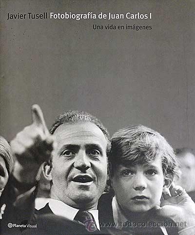 Libros: Fotobiograf&iacute;a de Juan Carlos I - Tusell, Javier - Foto 1