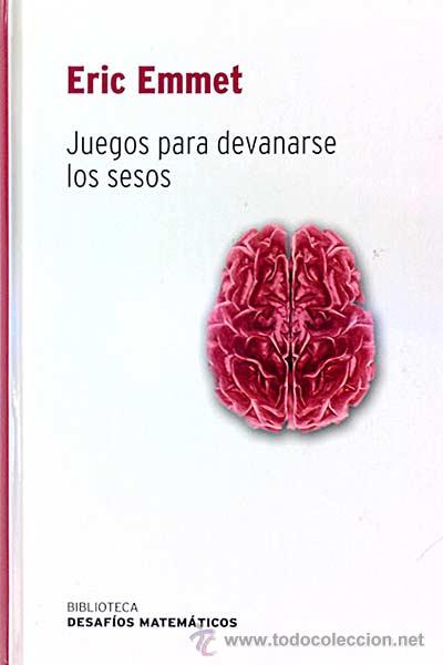 Libros: Juegos para devanarse los sesos - Eric Emmet - Foto 1