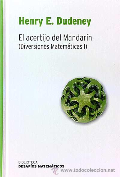 Libros: El acertijo del Mandar&iacute;n (Diversiones Matem&aacute;ticas I) - HENRY E. DUDENEY - Foto 1