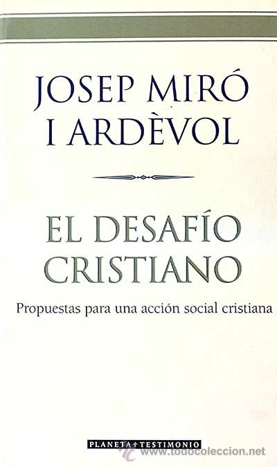 Libros: El desaf&iacute;o cristiano - Josep Mir&oacute; i Ard&egrave;vol - Foto 1