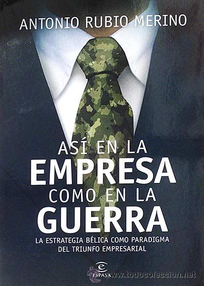 Libri di seconda mano: As&iacute; en la empresa como en la guerra - Rubio Merino, Antonio
