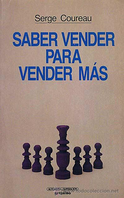 Libros: Saber vender para vender m&aacute;s - Coureau, Serge - Foto 1