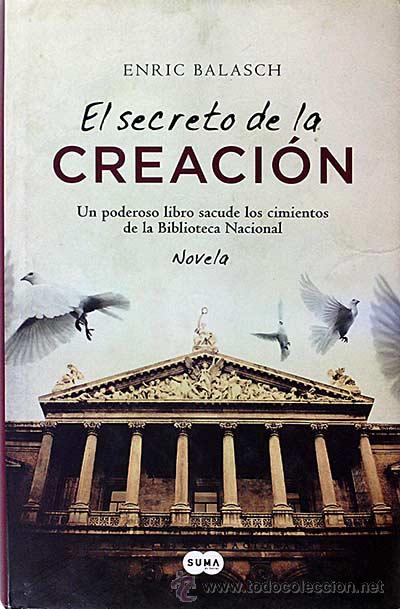 Libros: El secreto de la creaci&oacute;n - Balasch, Enric - Foto 1