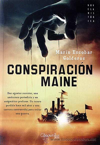 Libros: Conspiraci&oacute;n Maine - Escobar Golderos, Mario - Foto 1