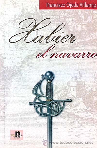 Libros: Xabier el navarro - Francisco Ojeda Villarejo - Foto 1