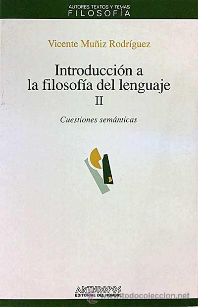 Libros: Introducci&oacute;n a la filosof&iacute;a del lenguaje II - Vicente Mu&ntilde;iz Rodr&iacute;guez - Foto 1