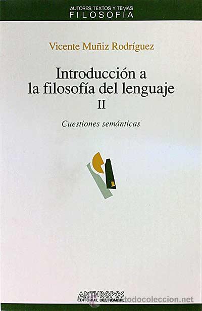 Libros: Introducci&oacute;n a la filosof&iacute;a del lenguaje II - Vicente Mu&ntilde;iz Rodr&iacute;guez - Foto 1