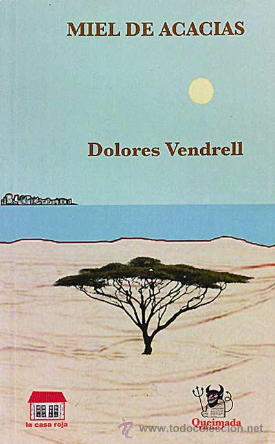 Libros: Miel de acacias - Dolores Vendrell - Foto 1