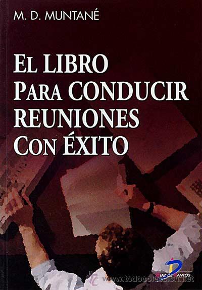 Libros: El libro para conducir reuniones con &eacute;xito - M. D. Muntan&eacute; - Foto 1