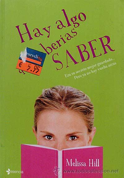 Libros: Hay algo que deber&iacute;as saber - Melissa Hill - Foto 1