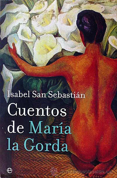 Libros: Cuentos de Mar&iacute;a la Gorda - Isabel San Sebasti&aacute;n - Foto 1