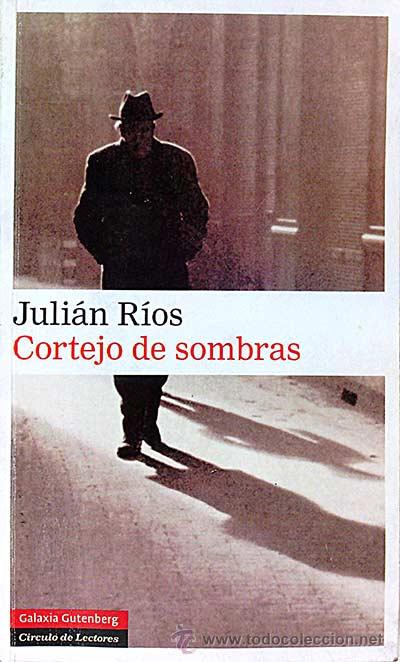 Libros: Cortejo de sombras - Juli&aacute;n R&iacute;os - Foto 1