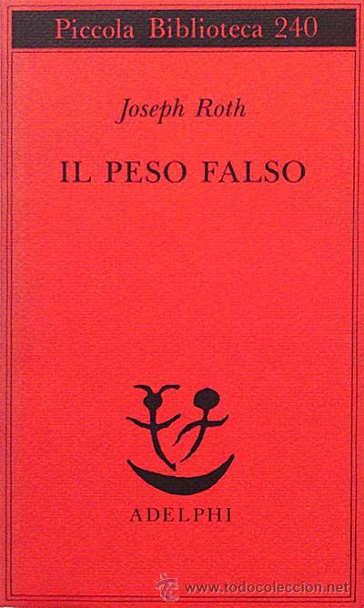 Libros: Il peso falso - Roth, Joseph - Foto 1