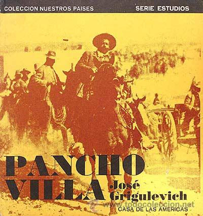 Libros: Pancho Villa - Jos&eacute; Grigulevich - Foto 1