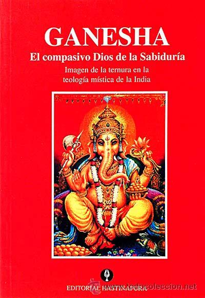 Libros: Ganesha. El compasivo dios de la sabidur&iacute;a - VV. AA. - Foto 1