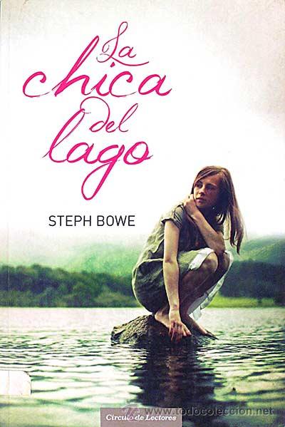 Libros: La chica del lago - Steph Bowe - Foto 1