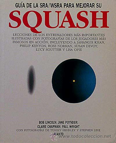 Libros: Gu&iacute;a de la Sra/Wsra para mejorar su Squash. - VV. AA. - Foto 1