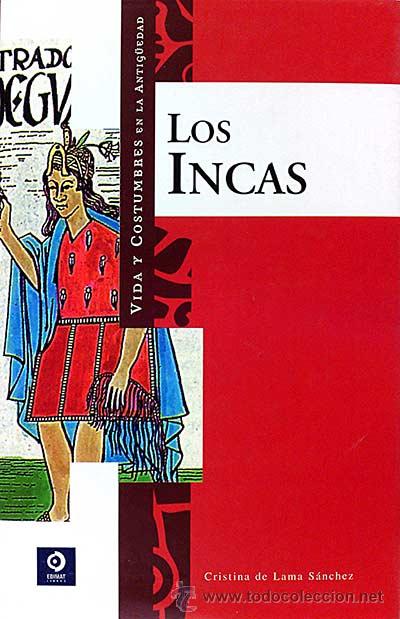 Libros: Vida y costumbres de los Incas - Cristina de Lama S&aacute;nchez - Foto 1