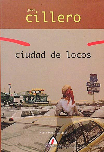 Libros: Ciudad de locos - Javi Cillero - Foto 1