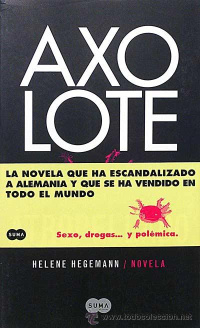 Libros: Axolote atropellado. - Hegemann, Helene - Foto 1