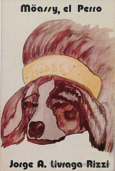 Libros: M&ouml;assy, el Perro - Livraga Rizzi, Jorge A. - Foto 1