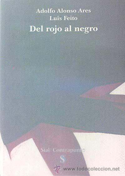 Libros: Del rojo al negro - Adolfo Alonso Ares/ Luis Feito - Foto 1