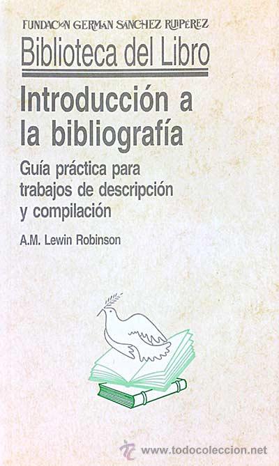 Libros: Introducci&oacute;n a la bibliograf&iacute;a - A.M. Lewin Robinson - Foto 1