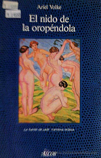 Libros: El nido de la orop&eacute;ndola. - Ariel Volke - Foto 1