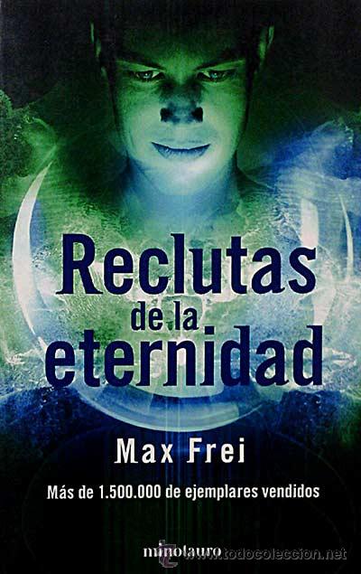 Libros: Reclutas de la eternidad - Max Frei - Foto 1
