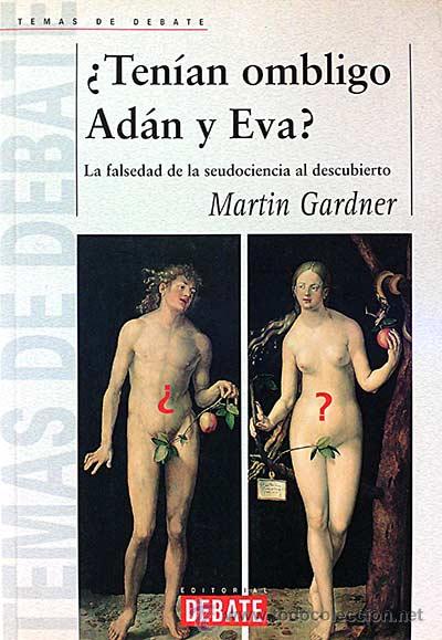 Libros: &iquest;Ten&iacute;an ombligo Ad&aacute;n y Eva? - GARDNER MARTIN - Foto 1