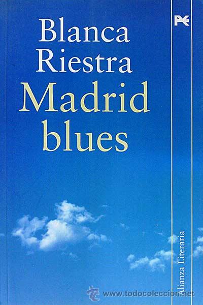 Libros: Madrid Blues - Blanca Riestra - Foto 1
