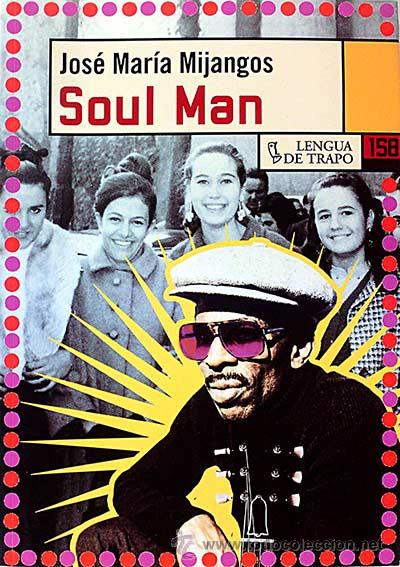 Libros: Soul Man - Mijangos, Jos&eacute; Mar&iacute;a - Foto 1