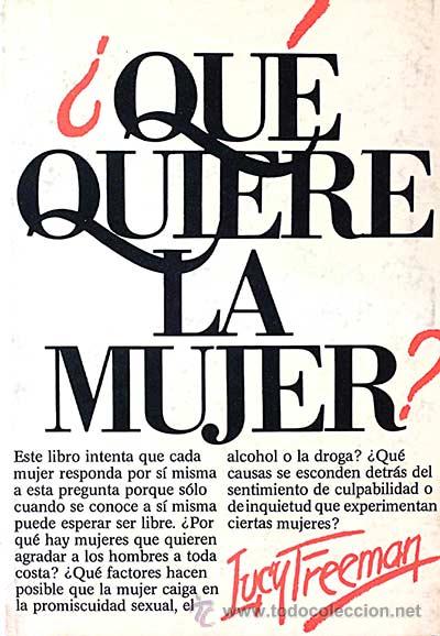 Libros: &iquest;Qu&eacute; quiere la mujer? - Lucy Freeman - Foto 1