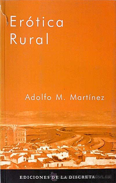 Libros: Er&oacute;tica rural. - Adolfo M. Mart&iacute;nez. - Foto 1