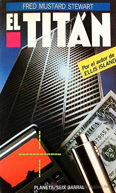 Libros: El tit&aacute;n - Fred Mustard Stewart - Foto 1