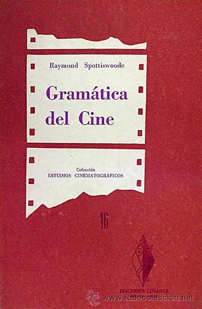 Libros: Gram&aacute;tica del cine - Raymond Spottiswoode - Foto 1