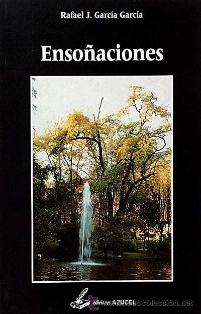 Libros: Enso&ntilde;aciones - Rafael J. Garc&iacute;a Garc&iacute;a - Foto 1