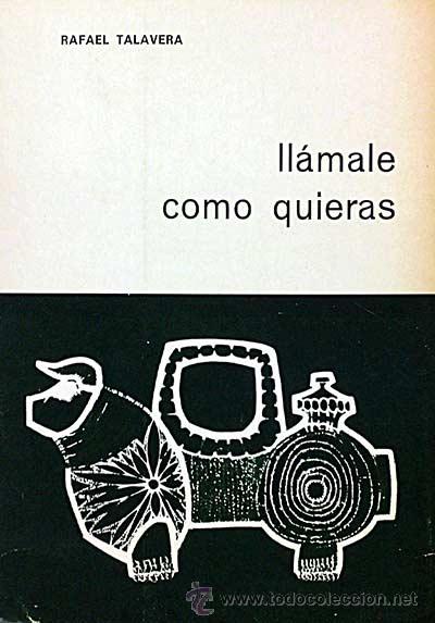 Libros: LL&aacute;male como quieras - Talavera, Rafael - Foto 1