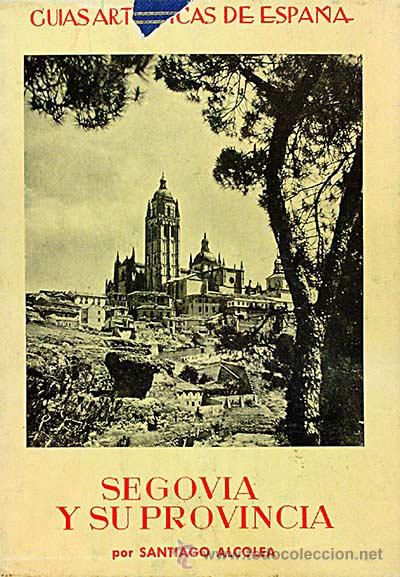 Libros: Segovia y su Provincia - Santiago Alcolea - Foto 1