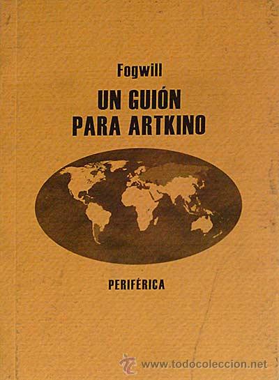 Libros: Un gui&oacute;n para Artkino - Fogwill - Foto 1